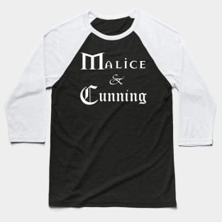 Malice and Cunning - HEMA Inspired Baseball T-Shirt